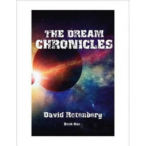 The Dream Chronicles Book One