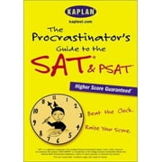 The Procrastinator's Guide to the SAT & PSAT: Beat the Clock, Raise Your Score [Paperback - Used]
