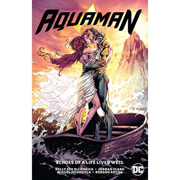 Aquaman Vol. 4: Echoes of a Life Lived Well