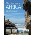 thumbnail image 2 of Why I was born in Africa: The previously unrecorded history of Elysium and The Lion Kingdom, (Paperback), 2 of 2