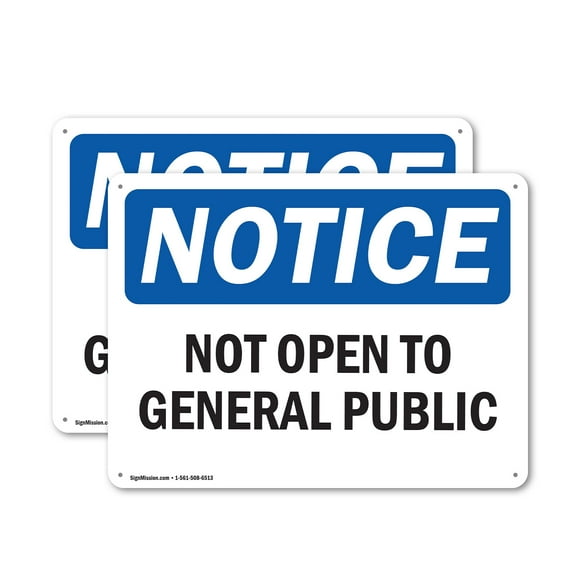 (2 Pack) Not Open To General Public OSHA Notice Sign 10 Inch X 7 Inch Indoor / Outdoor Rust-Free Aluminum Metal Signs for Workplace, Workshop, and Construction Site, Made in the USA