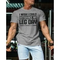 thumbnail image 3 of Gymish OutsourceLeg Day Funny Workout Gym T-Shirt for Men, 3 of 6