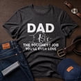 thumbnail image 3 of Jollimate Dad The Toughest Job Shirt, Men's Dad Shirt, Father Gift Tee, Gift for New Dad, 3 of 6
