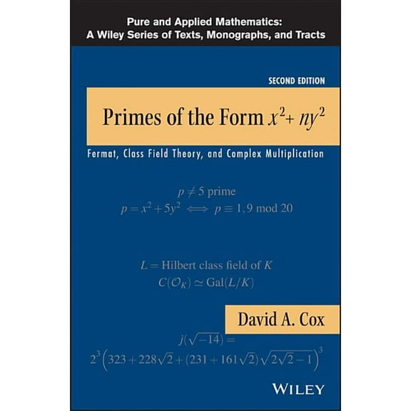 Pure and Applied Mathematics: A Wiley Texts, Monographs and Tracts: Primes of Form x2 ny2 2e (Paperback)