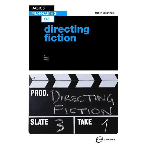 Basics Filmmaking Basics Film-Making 03: Directing Fiction, (Paperback)