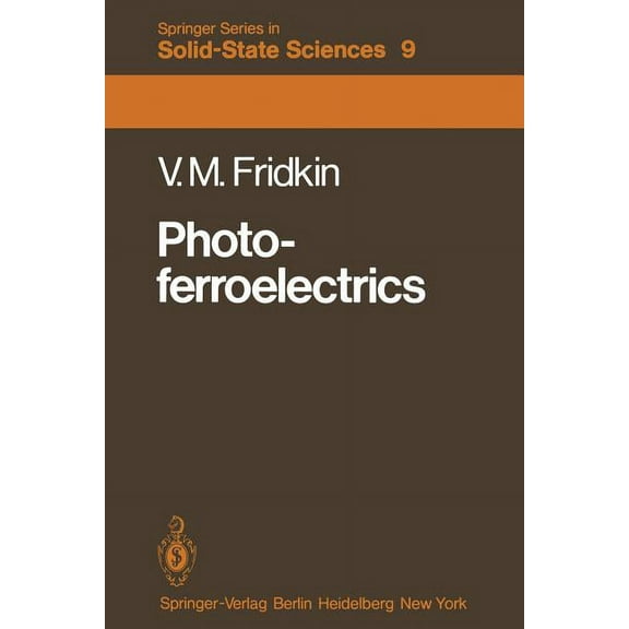 Springer Solid-State Sciences Photoferroelectrics, Book 9, (Paperback)