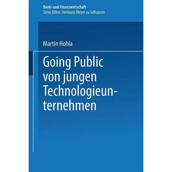Bank- Und Finanzwirtschaft Going Public Von Jungen Technologieunternehmen, (Paperback)