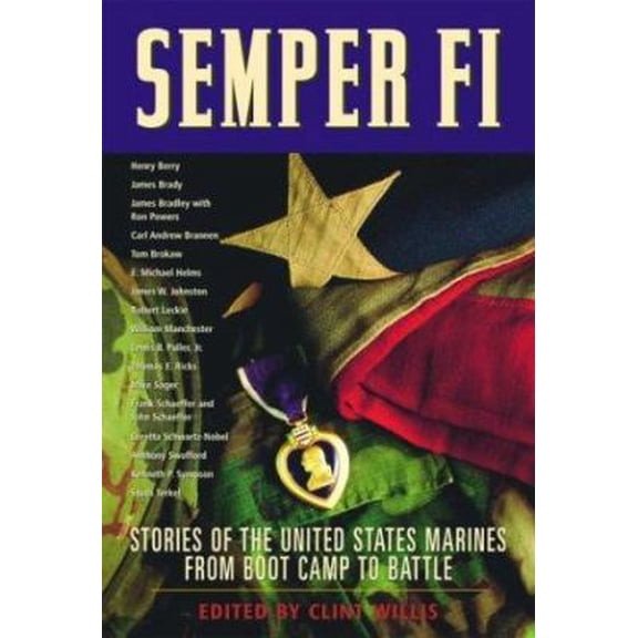 Pre-Owned Semper Fi: Stories of the United States Marines from Boot Camp to Battle (Adrenaline) (Paperback) 1560255048 9781560255048