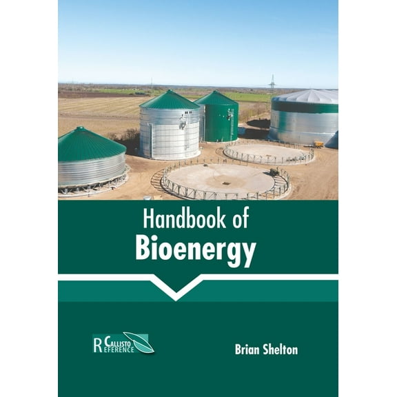Handbook of Bioenergy, (Hardcover)