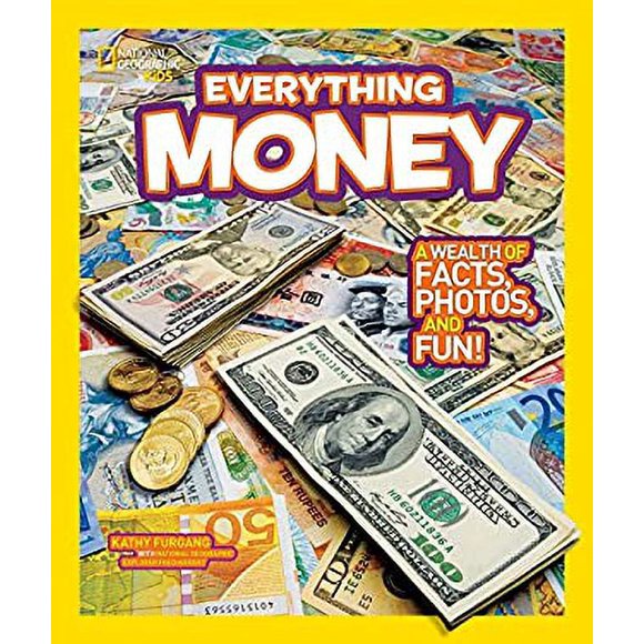 Pre-Owned National Geographic Kids Everything Money : A Wealth of Facts, Photos, and Fun! 9781426310263