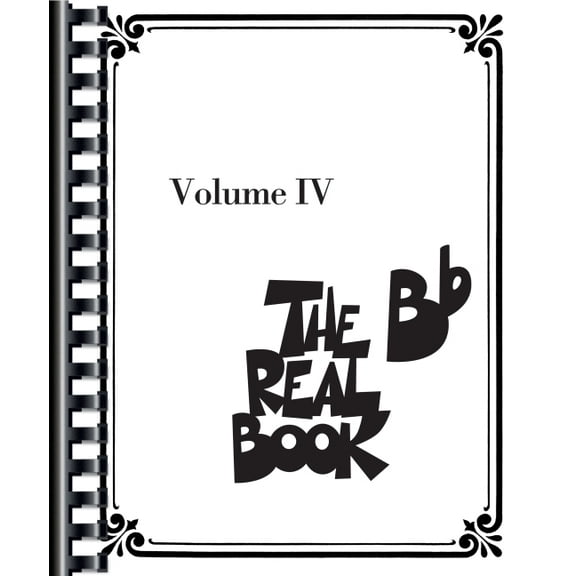 The Real Book - Volume IV: BB Edition, (Paperback)