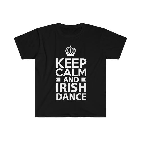 Keep Calm and Irish Dance Unisex T-shirt S-3XL Ireland Gift Dancing