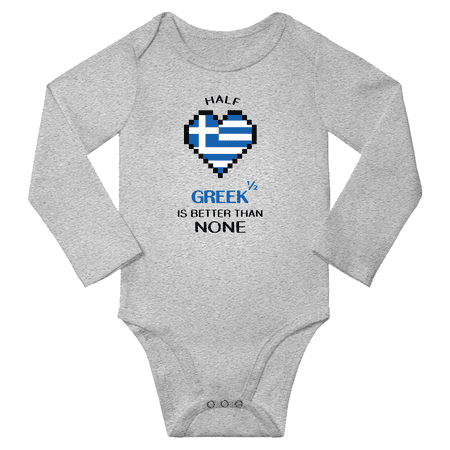 

1/2 Half Greek is Better Than None Cute Baby Long Slevve Bodysuits (Gray 18-24 Months)
