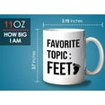 thumbnail image 6 of Podiatrist Mug White 11oz - Favorite Topic : Feet - Toe Nail Professional Doctor Physician, 6 of 7