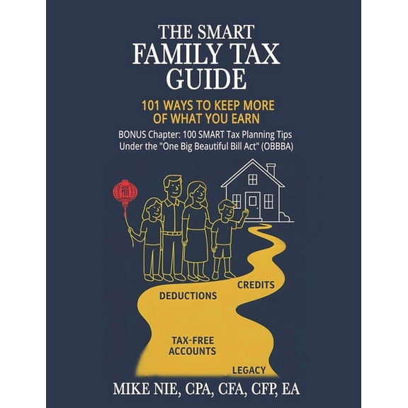 The SMART Family Tax Guide: 101 Ways to Keep More of What You Earn, (Paperback)