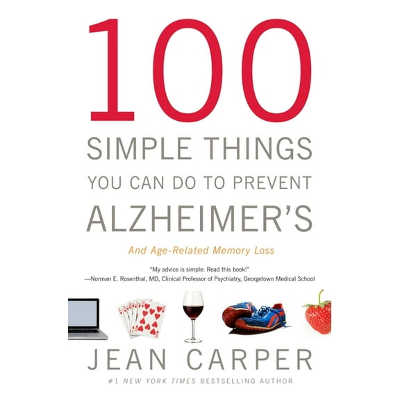 100 Simple Things You Can Do to Prevent Alzheimer's and Age-Related Memory Loss, (Paperback)