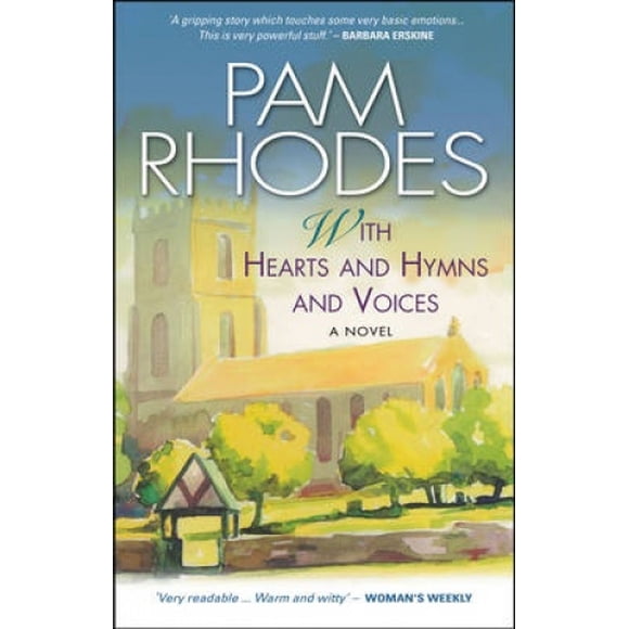 With Hearts and Hymns and Voices: A Novel