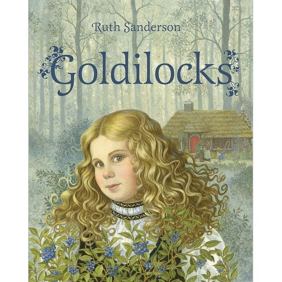 The Ruth Sanderson Collection: Goldilocks (Paperback)