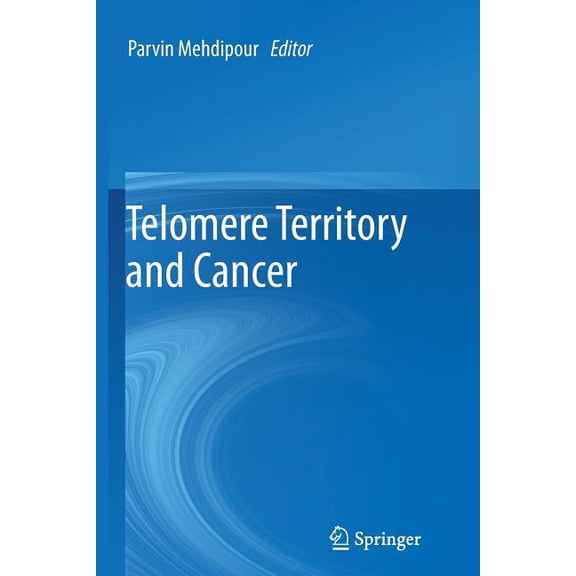 Telomere Territory and Cancer, (Paperback)