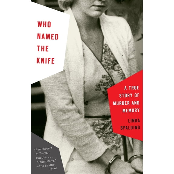 Who Named the Knife: A True Story of Murder and Memory, (Paperback)