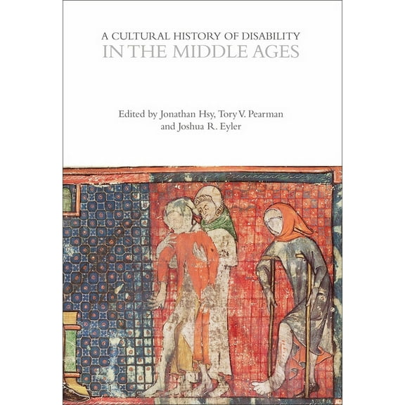 Cultural Histories: A Cultural History of Disability in the Middle Ages (Paperback)