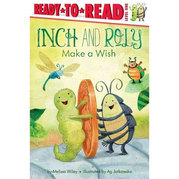 Inch and Roly: Inch and Roly Make a Wish : Ready-to-Read Level 1 (Paperback)