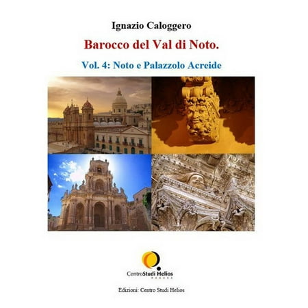 Barocco Gift - Barocco del Val di Noto – Vol. 4: Noto e Palazzolo Acreide - eBook