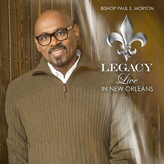 Paul Morton Bishop - Legacy: Live In New Orleans - Music & Performance - CD