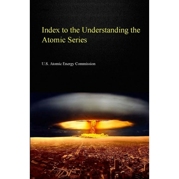 Index to the Understanding the Atom Series (Paperback)