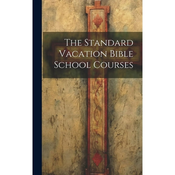 The Standard Vacation Bible School Courses (Hardcover)