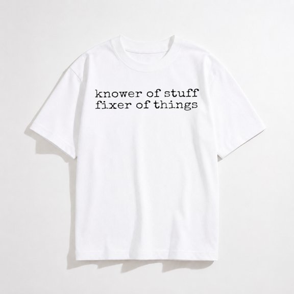 Knower of Stuff Fixer of Things Funny Handyman Dad Husband T-Shirt