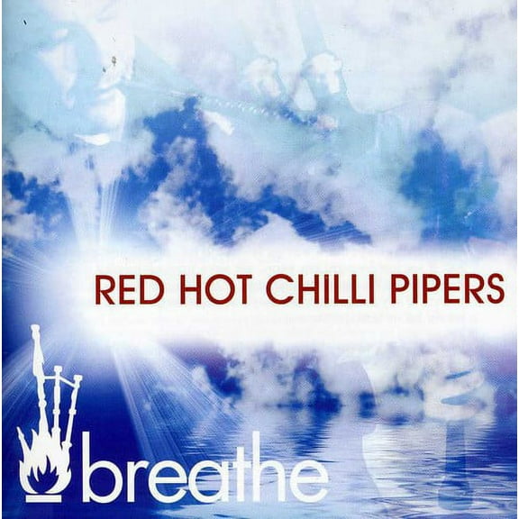 The Red Hot Chilli Pipers - Breathe - Music & Performance - CD