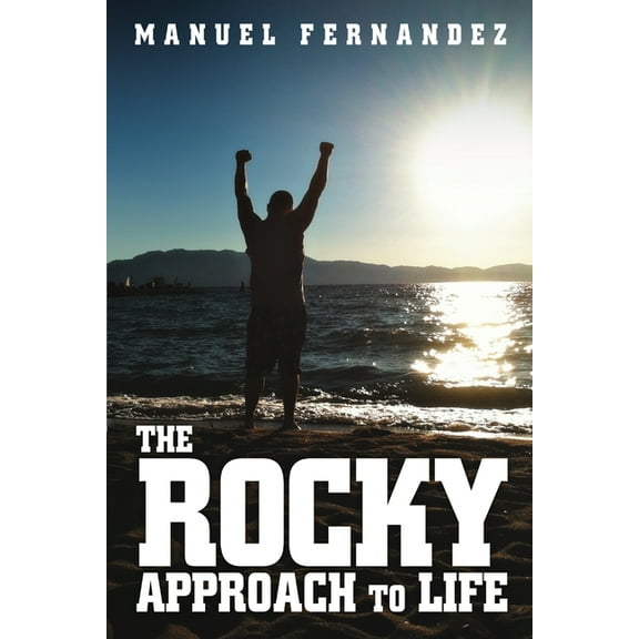 The Rocky Approach to Life, (Paperback)