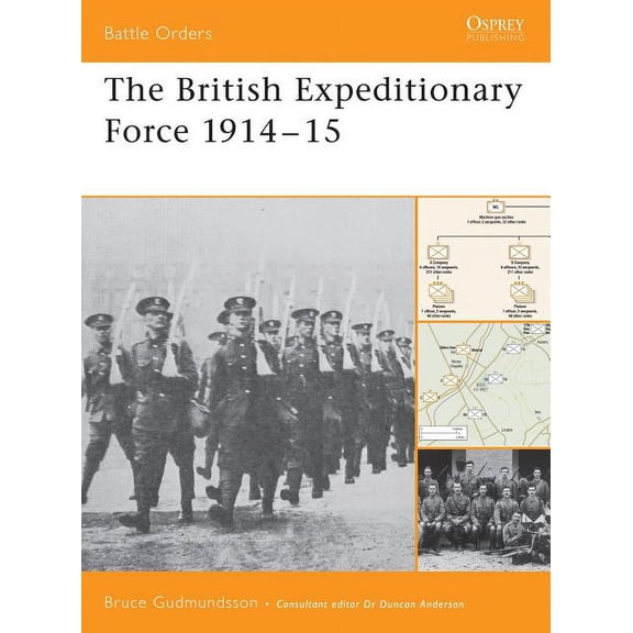 Battle Orders: The British Expeditionary Force 191415 (Paperback)