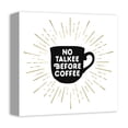 thumbnail image 2 of Creative Products No Talkee Before Coffee 12x12 Canvas Wall Art, 2 of 5