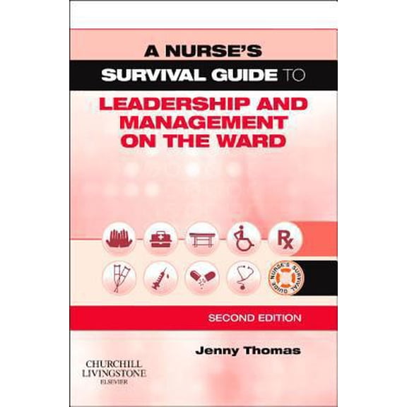 Pre-Owned A Nurse's Survival Guide to Leadership and Management on the Ward (Paperback) 0702045837 9780702045837