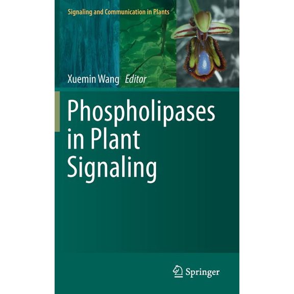Signaling and Communication in Plants Phospholipases in Plant Signaling, Book 20, (Hardcover)