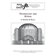 Technology and Utopia, Used [Paperback]