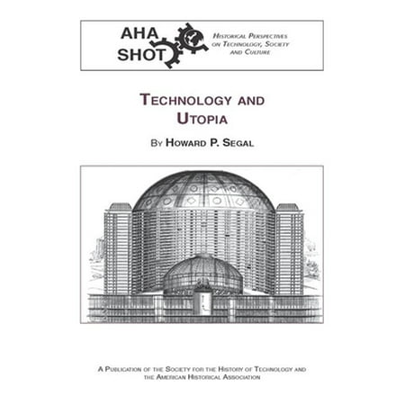 Technology and Utopia, Used [Paperback]