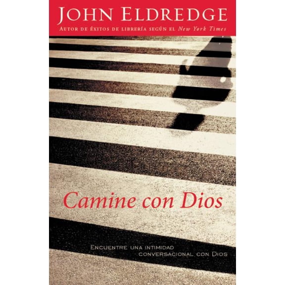 Camine Con Dios: Encuentre Una Intimidad Conversacional Con Dios, (Paperback)