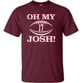thumbnail image 3 of Go All Out Oh My Josh T-Shirt Mens/Women/Youth, 3 of 4