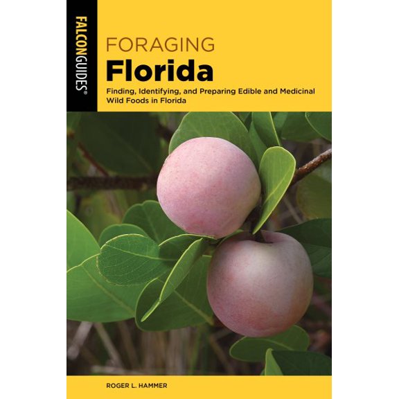 Pre-Owned Foraging Florida (Paperback) 1493069799 9781493069798