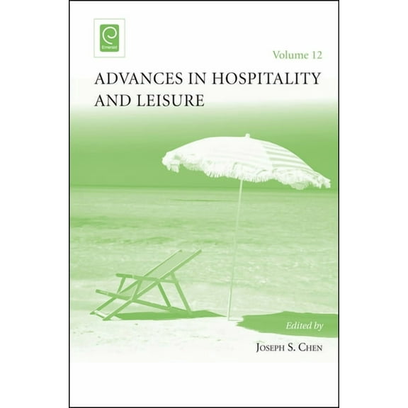 Advances in Hospitality and Leisure Advances in Hospitality and Leisure, Book 12, (Hardcover)