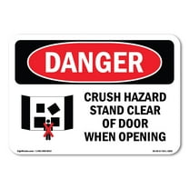OSHA Danger Sign - Crush Hazard Stand Clear Of Door | Plastic Sign | Protect Your Business, Construction Site, Warehouse & Shop Area |  Made in The USA