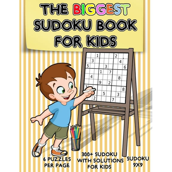 The Biggest Sudoku Book For Kids: Over 300 Sudoku Puzzles 9x9, The Perfect Sudoku Book for Beginners Kids, Sudoku for Ki, (Paperback)