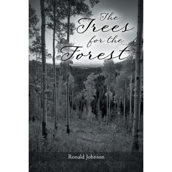 The Trees for the Forest, (Paperback)