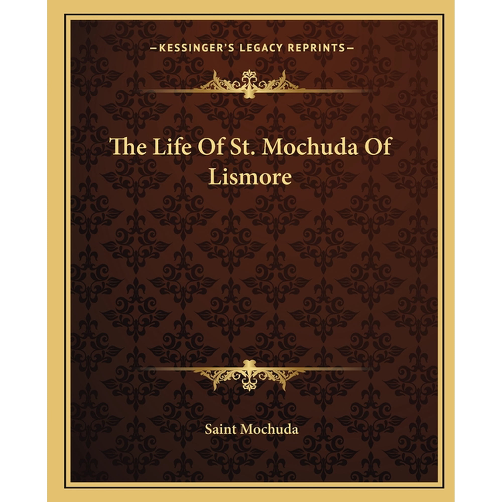 The Life Of St. Mochuda Of Lismore (Paperback)