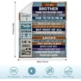 thumbnail image 4 of Fathers Day Blanket Gifts for Brother, Brother Gifts from Sister, Brother Birthday Gifts for Brother Adult, Best Brother Gift Ideas, Big Brother Gifts for Christmas Graduation Blanket 60"x80", 4 of 6