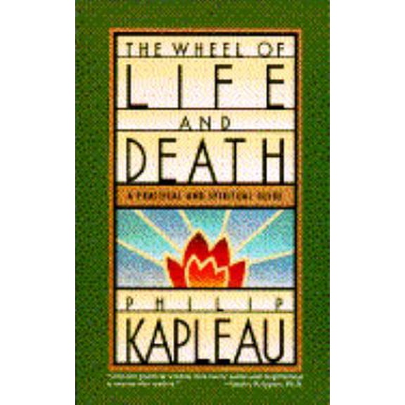 Pre-Owned Wheel of Life and Death: A Practical and Spiritual Guide (Paperback) 0385234139 9780385234139