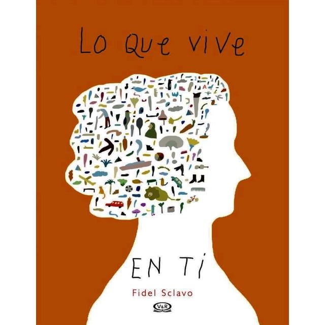 LO QUE VIVE EN TI VERGARA Y RIBA EDITORAS FIDEL SCLAVO